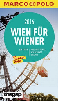 Abbildung von: MARCO POLO Cityguide Wien für Wiener 2016 - MAIRDUMONT