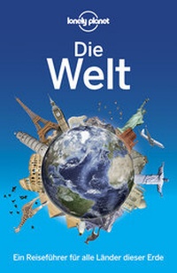 Abbildung von: Lonely Planet Reiseführer Die Welt - MAIRDUMONT