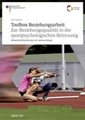 Cover: Toolbox Beziehungsarbeit: Zur Beziehungsqualit&auml;t in der sportpsychologischen Betreuung - Sportverlag Strau&szlig;