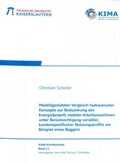 Cover: Modellgest&uuml;tzter Vergleich hydraulischer Konzepte zur Reduzierung des Energiebedarfs mobiler Arbeitsmaschinen unter Ber&uuml;cksichtigung variabler, kundenspezifischer Nutzungsprofile am Beispiel eines Baggers - RPTU Rheinland-Pf&auml;lzische Technische Universit&auml;t Kaiserslautern Landau