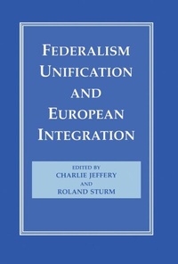 Enlarge image Cover: Federalism, Unification and European Integration - Routledge