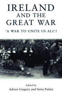 Enlarge image Cover: Ireland and the Great War - Manchester University Press
