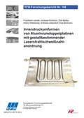 Cover: Innendruckumformen von Aluminiumdoppelplatinen mit gestaltbestimmender Laserstrahlschwei&szlig;nahtanordnung - Europ&auml;ische Forschungsgesellschaft f&uuml;r Blechverarbeitung e.V. (EFB)