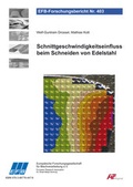 Cover: Schnittgeschwindigkeitseinfluss beim Schneiden von Edelstahl - Europ&auml;ische Forschungsgesellschaft f&uuml;r Blechverarbeitung e.V. (EFB)