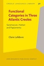 Cover: Functional Categories in Three Atlantic Creoles - John Benjamins Publishing Co