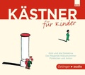 Cover: K&auml;stner f&uuml;r Kinder - Oetinger Media