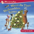 Cover: Wenn die Tiere Weihnachten feiern und andere Geschichten - Oetinger Media