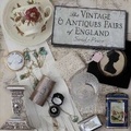 Cover: The Vintage and Antiques Fairs of England - Frances Lincoln