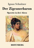 Cover: Der Zigeunerbaron - Henricus - Edition Deutsche Klassik GmbH, Berlin