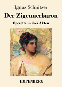 Enlarge image Cover: Der Zigeunerbaron - Henricus - Edition Deutsche Klassik GmbH, Berlin