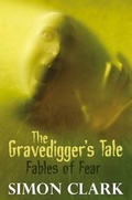 Cover: The Gravedigger's Tale: Fables of Fear - Robert Hale Ltd
