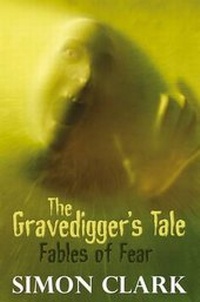 Enlarge image Cover: The Gravedigger's Tale: Fables of Fear - Robert Hale Ltd
