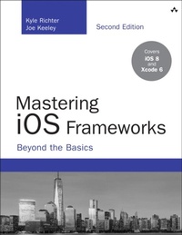 Enlarge image Cover: Mastering iOS Frameworks - Addison Wesley