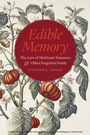 Cover: Edible Memory - University of Chicago Press