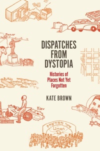 Abbildung von: Dispatches from Dystopia - University of Chicago Press