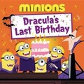 Cover: Minions: Dracula's Last Birthday - Little, Brown & Company