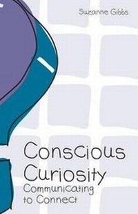Enlarge image Cover: Conscious Curiosity - Suzanne Gibbs