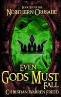 Cover: Even Gods Must Fall - Writer's Edge Publishing