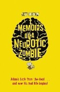 Cover: Memoirs of a Neurotic Zombie - Faber & Faber