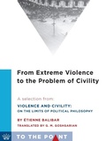 Cover: From Extreme Violence to the Problem of Civility - Columbia University Press