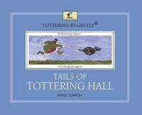 Enlarge image Cover: Tottering-by-Gently Tails of Tottering Hall - Frances Lincoln