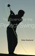 Cover: The Science of the Perfect Swing - Oxford University Press Inc