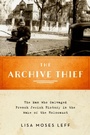 Cover: Archive Thief: The Man Who Salvaged French Jewish History in the Wake of the Holocaust - Oxford University Press, USA