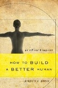 Cover: How to Build a Better Human - Rowman & Littlefield Publishers