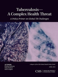 Abbildung von: Tuberculosis-A Complex Health Threat - Centre for Strategic & International Studies,U.S.