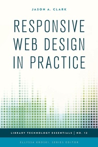 Enlarge image Cover: Responsive Web Design in Practice - Rowman & Littlefield Publishers