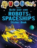 Cover: Build Your Own Robots and Spaceships Sticker Book - Usborne Publishing Ltd