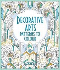 Enlarge image Cover: Decorative Arts Patterns to Colour - Usborne Publishing Ltd