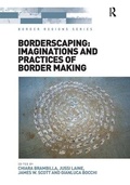 Cover: Borderscaping: Imaginations and Practices of Border Making - Routledge