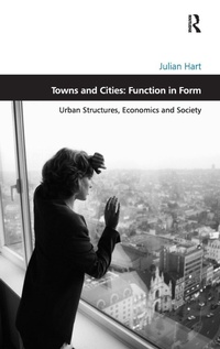 Enlarge image Cover: Towns and Cities: Function in Form - Routledge