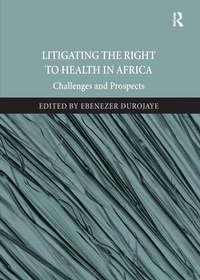 Abbildung von: Litigating the Right to Health in Africa - Routledge
