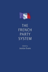 Enlarge image Cover: The French Party System - Manchester University Press