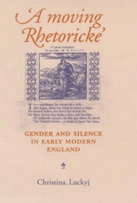 Enlarge image Cover: A Moving Rhetoricke - Manchester University Press