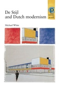 Cover: De Stijl and Dutch Modernism - Manchester University Press