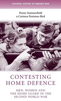 Enlarge image Cover: Contesting Home Defence - Manchester University Press