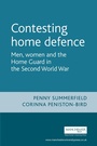 Cover: Contesting Home Defence - Manchester University Press