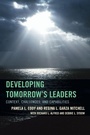 Cover: Developing Tomorrow's Leaders - Rowman & Littlefield Publishers