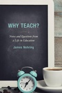 Cover: Why Teach? - Rowman & Littlefield Publishers
