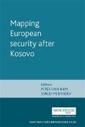 Cover: Mapping European Security After Kosovo - Manchester University Press