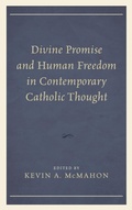 Cover: Divine Promise and Human Freedom in Contemporary Catholic Thought - Lexington Books