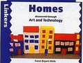 Cover: Homes Discovered Through Art and Technology - A & C Black Publishers Ltd