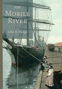 Cover: The Mobile River - University of South Carolina Press