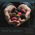 Cover: What Is a Garden? - University of South Carolina Press