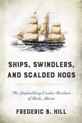 Cover: Ships, Swindlers, and Scalded Hogs - Down East Books,U.S.
