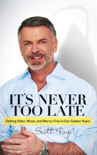 Enlarge image Cover: It's Never Too Late - Morgan James Publishing llc