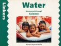 Cover: Water Discovered Through Science - A & C Black Publishers Ltd
